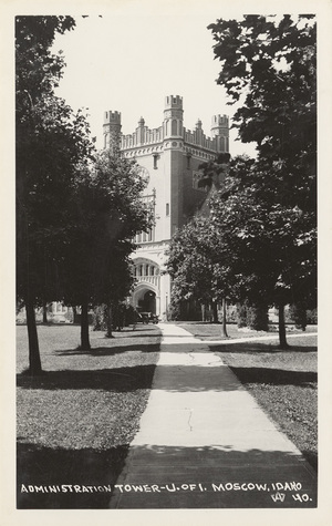 Image of Administration Tower, University of Idaho. Moscow, Idaho. 40.